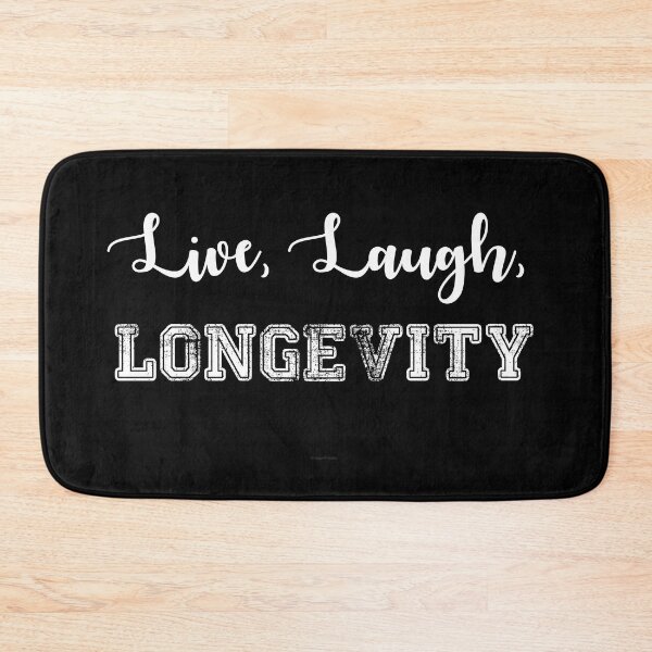 Item preview, Live, Laugh, Longevity designed and sold by Logo-A-GoGo.