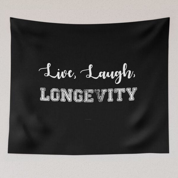 Item preview, Live, Laugh, Longevity designed and sold by Logo-A-GoGo.