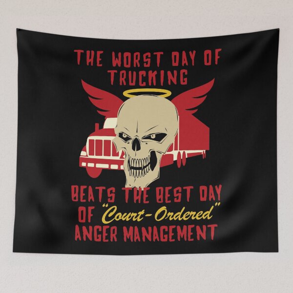 Item preview, Worst Day Of Trucking Beats The Best Day Of Court Ordered Anger Management designed and sold by SpaceDogLaika.