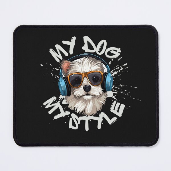 Item preview, my dog my style designed and sold by ART-SUNRISE.