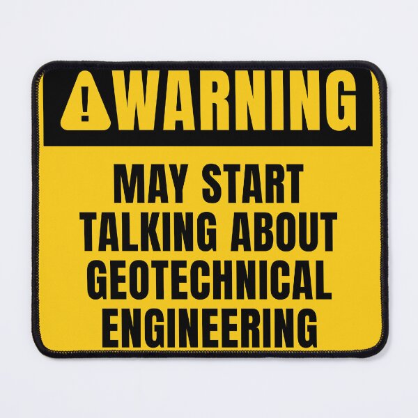 Item preview, Geotechnical Engineering Funny Sign designed and sold by MaryAller.