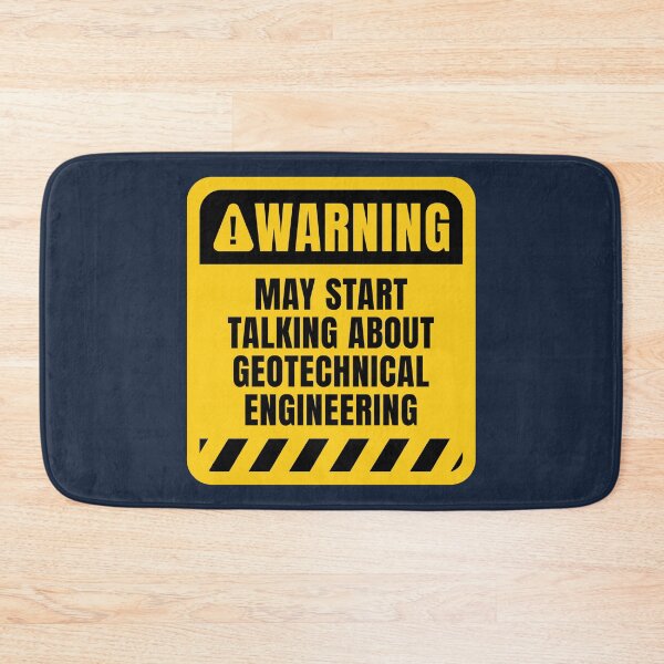Item preview, Geotechnical Engineering Funny Sign designed and sold by MaryAller.