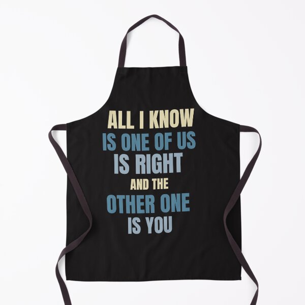 Item preview,  One of Us Is Right The Other Is You designed and sold by AlienOccupation.