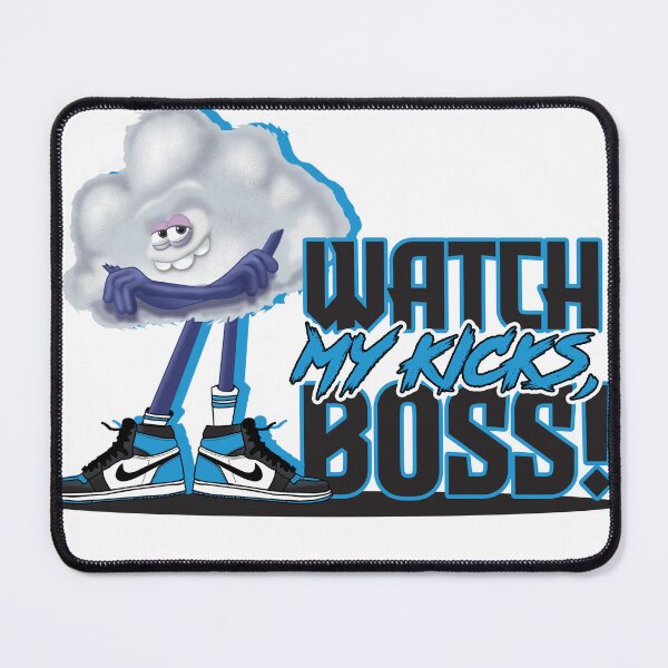 Item preview, Watch My kicks Boss! designed and sold by mdavent.