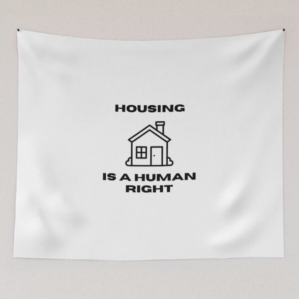 Item preview, Housing is a Human Right designed and sold by Reductionist.