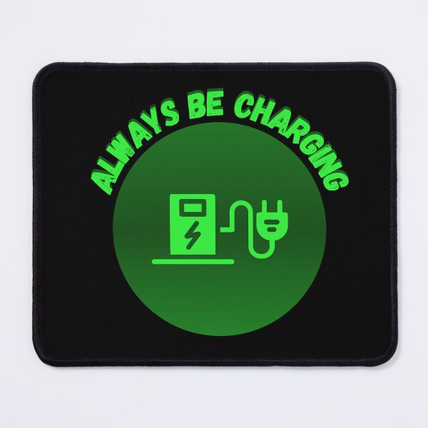 Item preview, Always Be Charging EV designed and sold by WhatMakesMeSmi.