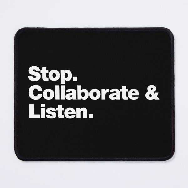 Item preview, Stop. Collaborate and Listen. designed and sold by chestify.