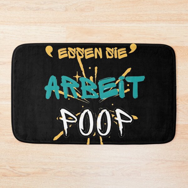 Item preview, Essen sie,arbeit,poop designed and sold by Newrealis.