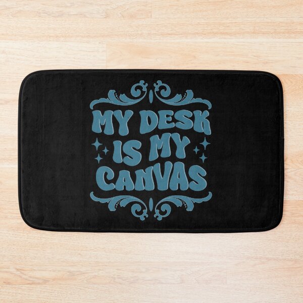 Item preview, My desk is my canvas designed and sold by InspireHubWear.