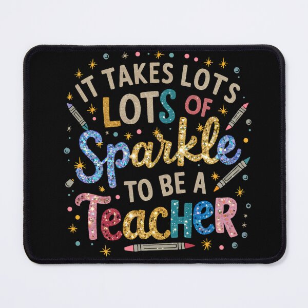 Item preview, It Takes Lots Of Sparkle To Be A Teacher designed and sold by PeelZinc.