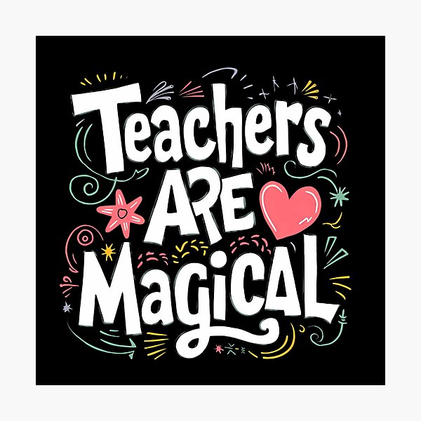 Item preview, Teachers Are Magical designed and sold by PeelZinc.