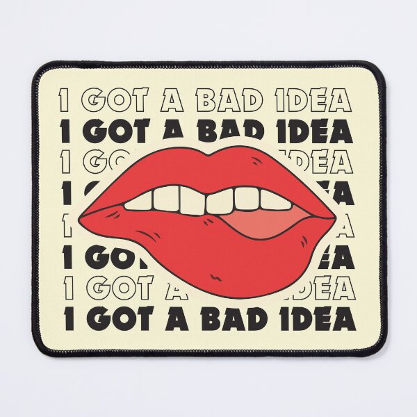 Item preview, Bad Idea designed and sold by Fanverse Merchandise.