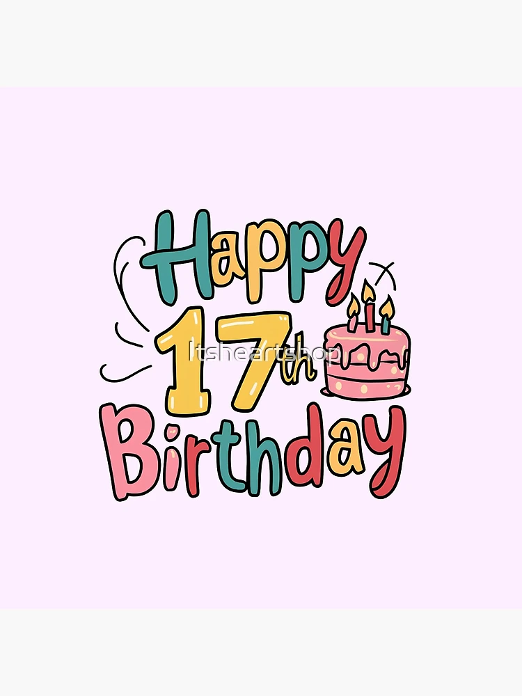 happy-17th-birthday-greeting-card-for-sale-by-itsheartshop-redbubble