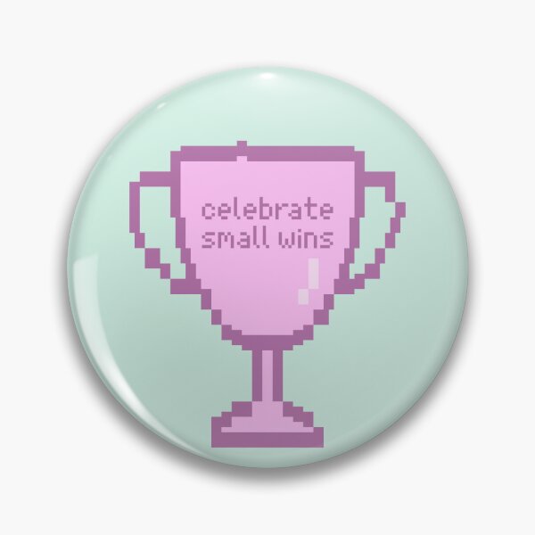 Item preview, Celebrate small wins designed and sold by mikasa.art.