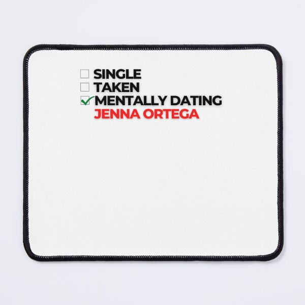 Item preview, Mentally Dating Jenna Ortega designed and sold by GraceParkins.