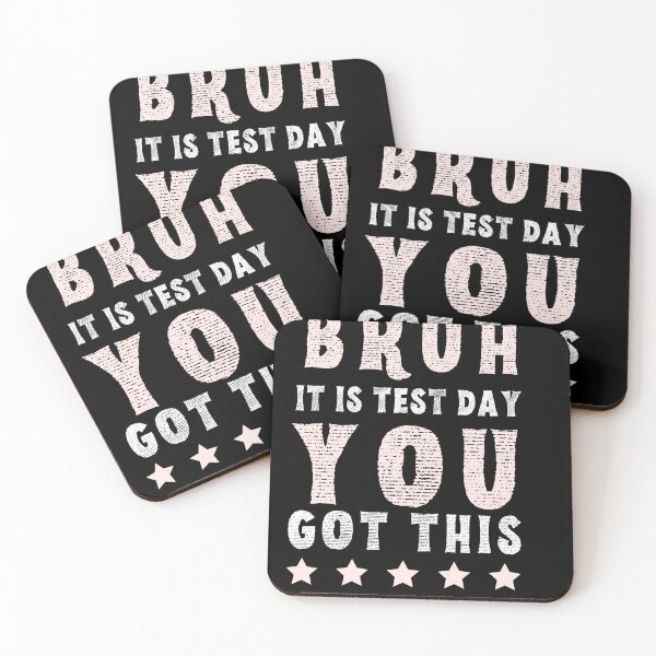 Item preview,  Bruh it is test day you got this designed and sold by MilkyForest.