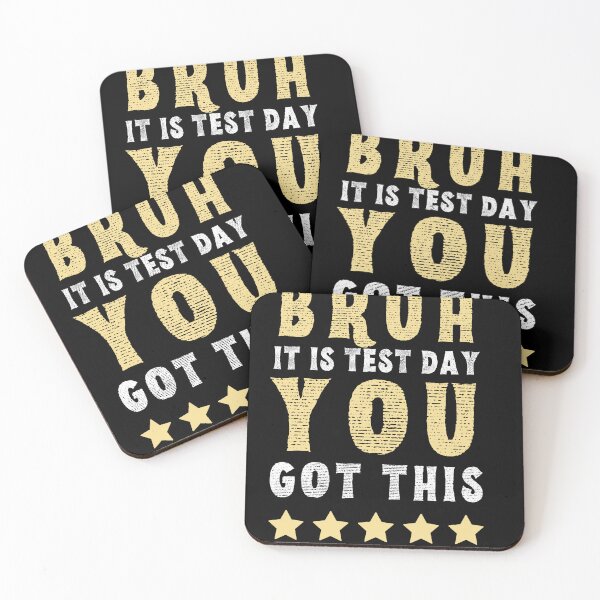 Item preview,   Bruh it is test day you got this designed and sold by MilkyForest.