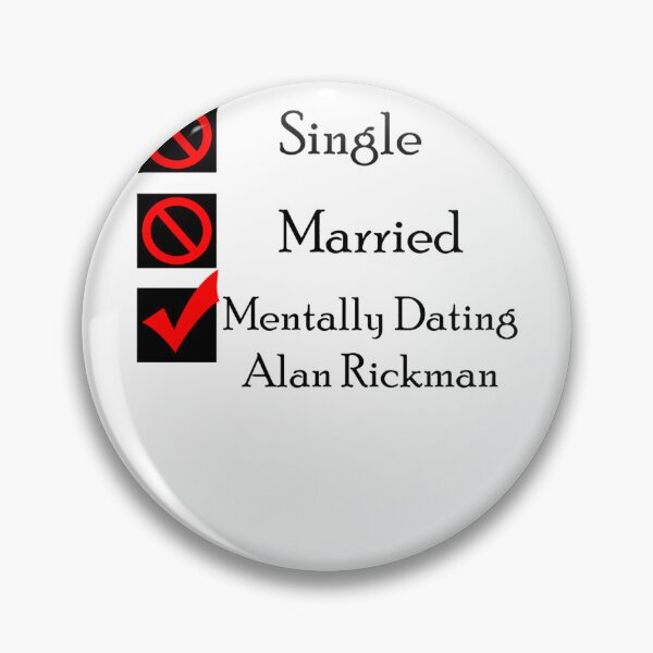 Item preview, Mentally Dating Alan Rickman designed and sold by EloiseShaw.