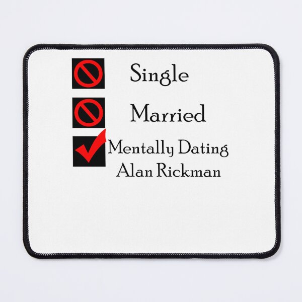 Item preview, Mentally Dating Alan Rickman designed and sold by EloiseShaw.