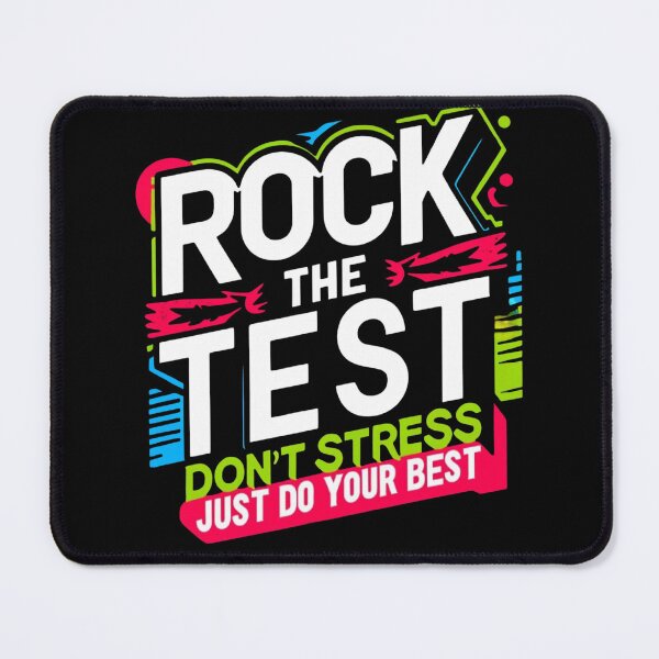 Item preview, Rock the test don't stress just do your best designed and sold by MilkyForest.