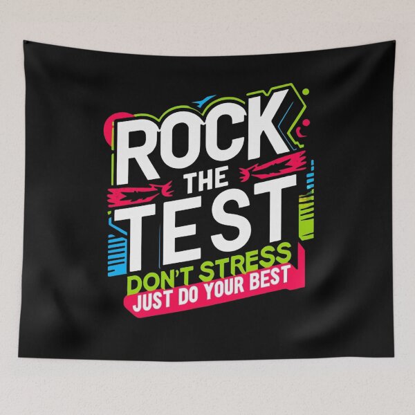 Item preview, Rock the test don't stress just do your best designed and sold by MilkyForest.