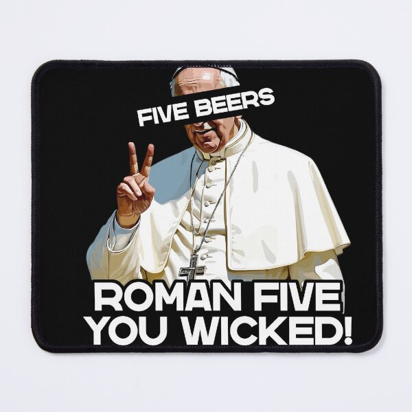 Item preview, Five beers Roman you godless designed and sold by LuminOrb.