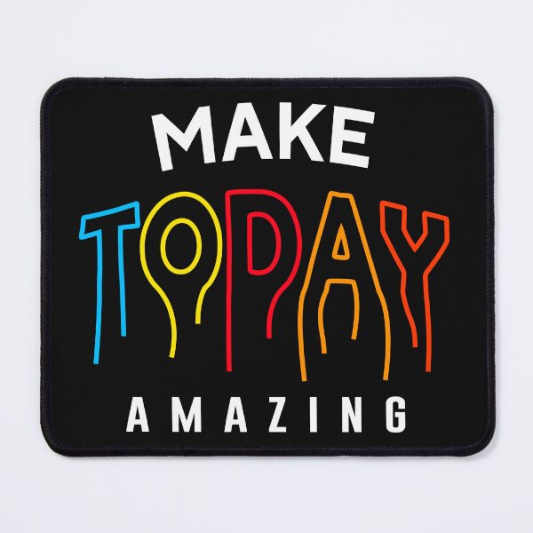 Item preview, Make Today Amazing designed and sold by Mellow Vibes.