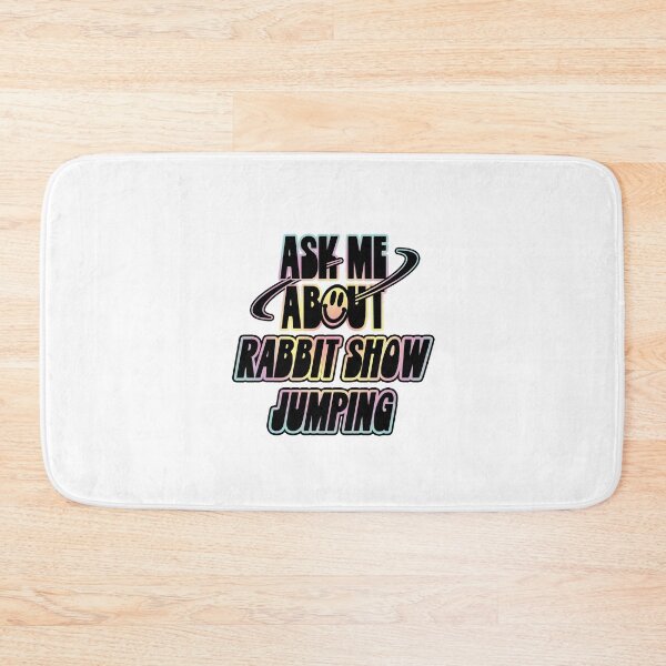 Item preview, Ask Me About Rabbit Show Jumping designed and sold by orlumbuspirate.