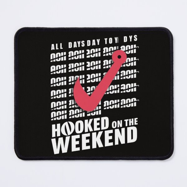 Item preview, Hooked on the Weekend designed and sold by HOMEDESIGNPRINT.
