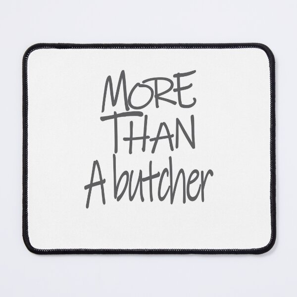 Item preview, More than A butcher Optimism Saying designed and sold by YAHIA-14.