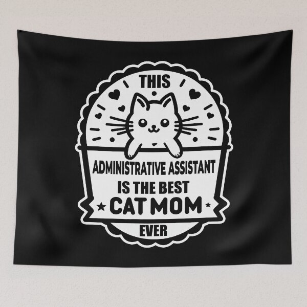 Item preview, This Administrative Assistant Is The Best Cat Mom Ever Cute kitty design for Cats Mothers designed and sold by thebaronart.