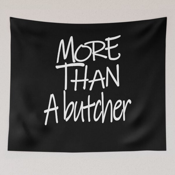 Item preview, More than A butcher Optimism Saying designed and sold by YAHIA-14.