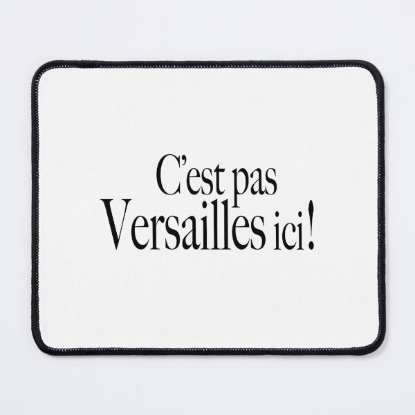 Item preview, It's not Versailles here! designed and sold by Heylsa-Land.