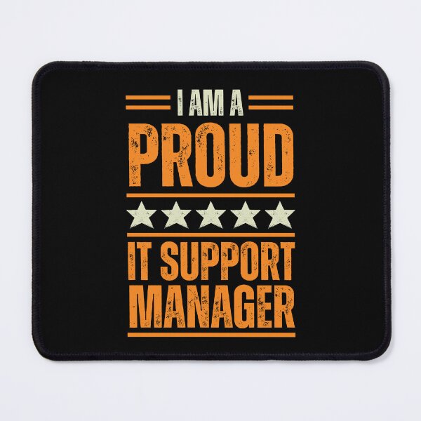 Item preview, I'm A proud IT support manager designed and sold by rootartino.