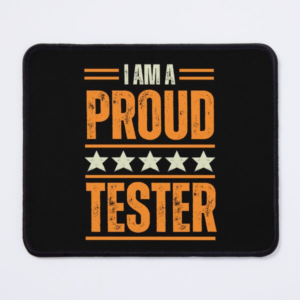 Item preview, I'm A proud Tester designed and sold by rootartino.