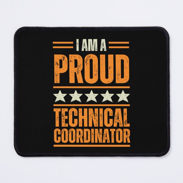 Item preview, I'm A proud Technical coordinator designed and sold by rootartino.