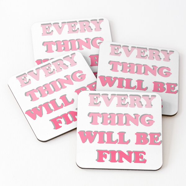 Item preview, Everything will be fine designed and sold by Slow-snail9.