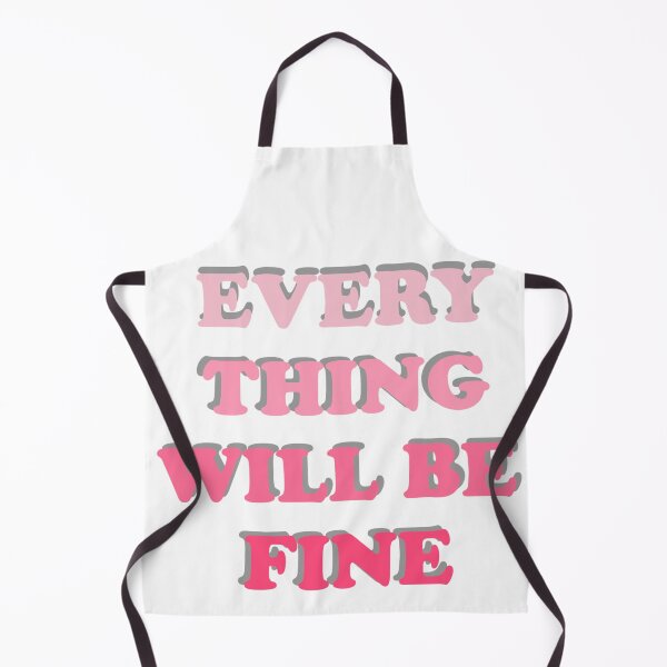 Item preview, Everything will be fine designed and sold by Slow-snail9.