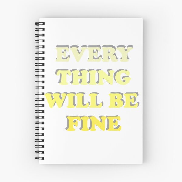 Item preview, Everything will be fine designed and sold by Slow-snail9.