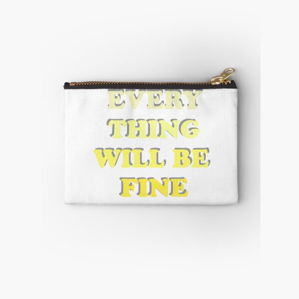 Item preview, Everything will be fine designed and sold by Slow-snail9.