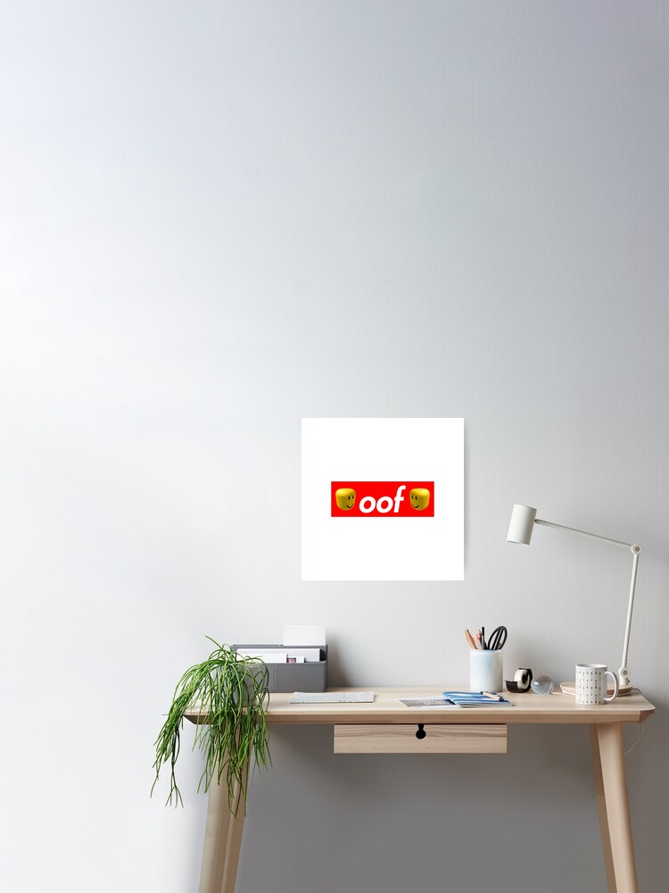 Roblox Oof Poster By Hypetype Redbubble - roblox oof poster