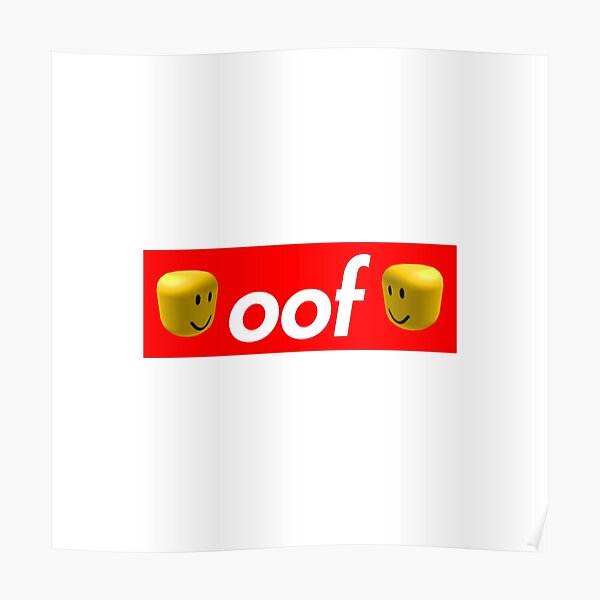 Roblox Oof Posters Redbubble - roblox oof poster by devotchicken society6