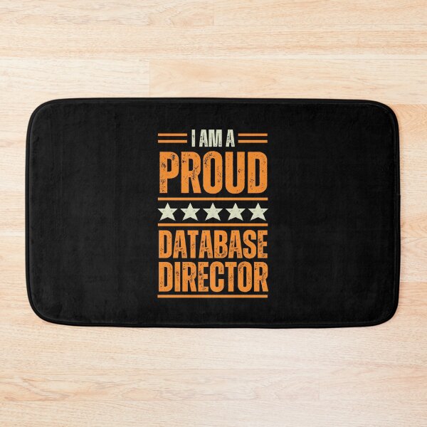 Item preview, I'm A proud Database director designed and sold by rootartino.