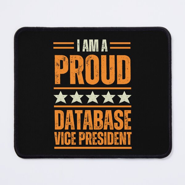 Item preview, I'm A proud Database vice president designed and sold by rootartino.