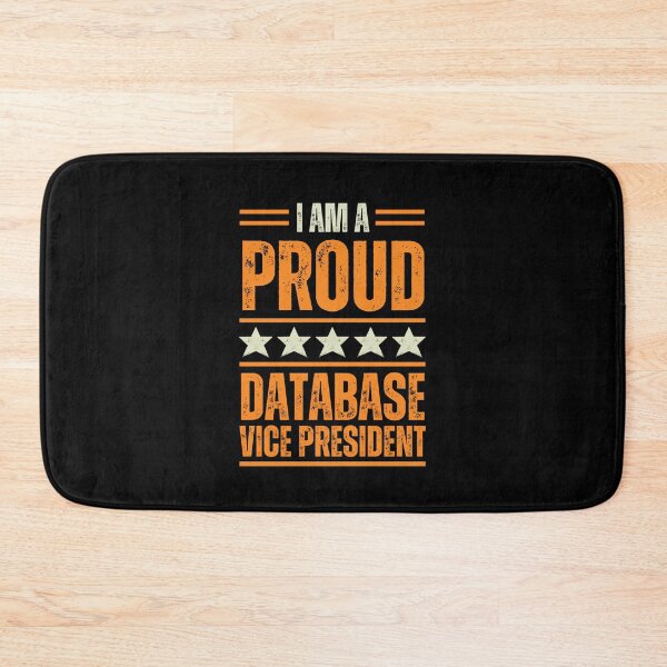 Item preview, I'm A proud Database vice president designed and sold by rootartino.