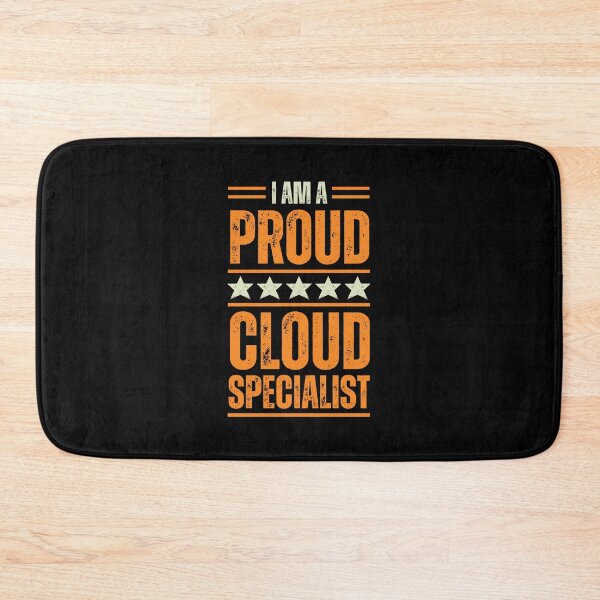 Item preview, I'm A proud Cloud specialist designed and sold by rootartino.