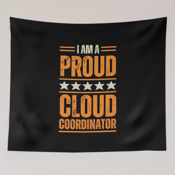 Item preview, I'm A proud Cloud coordinator designed and sold by rootartino.