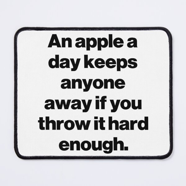 Item preview, An apple a day keeps anyone away if you throw it hard enough. designed and sold by SarahJisri.