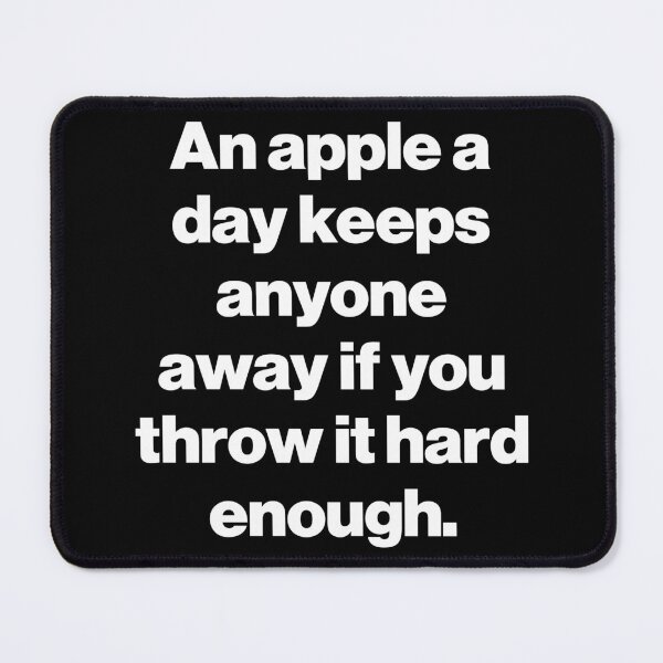 Item preview, An apple a day keeps anyone away if you throw it hard enough. V2 designed and sold by SarahJisri.