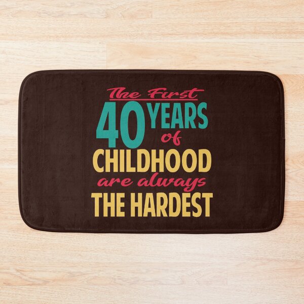 Artikelvorschau, Die ersten 40 Jahre der Kindheit sind immer die schwersten entworfen und verkauft von giftfromheart.